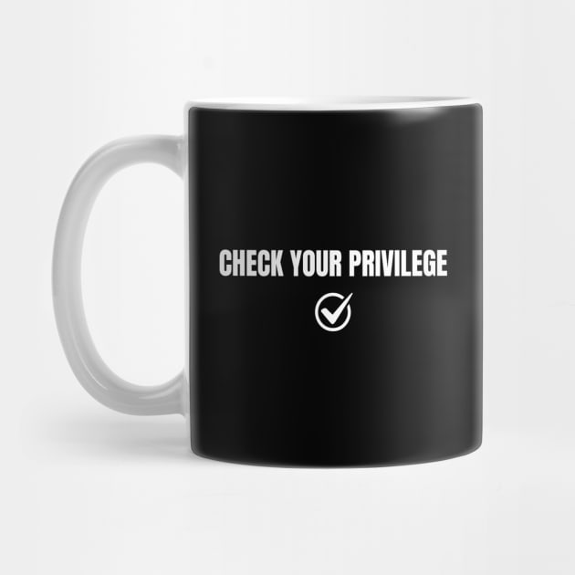 White-Privilege by Creatifly Graphic Tees